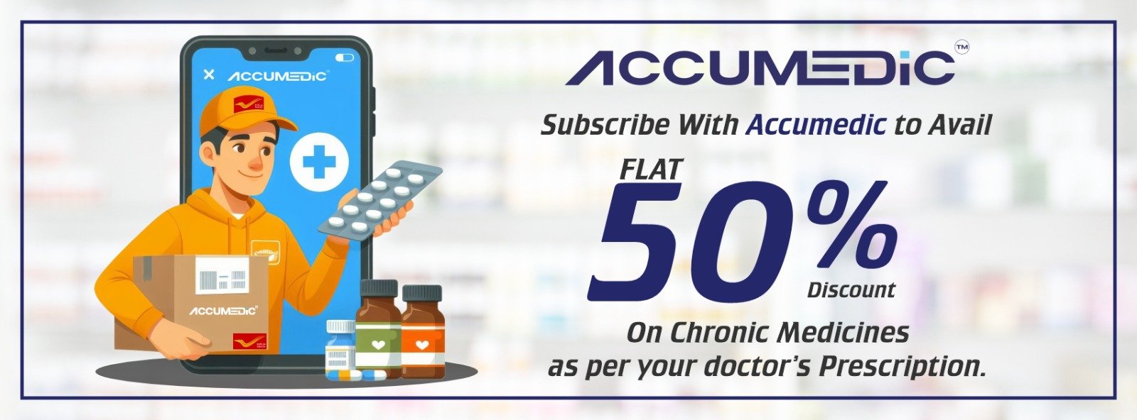 Accumedic _ Chronic mediciens on 50% Discount Indian Digital Ads